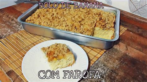 Bolo De Banana Farofa Youtube