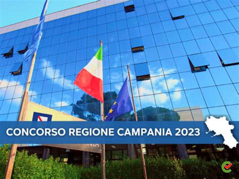 Concorso Regione Campania 2023 5 000 Assunzioni In Arrivo