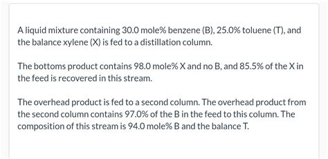 Solved A Liquid Mixture Containing Mole Benzene B Chegg