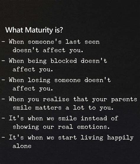 Inspirational Positive Quotes :What maturity is. | Self inspirational ...