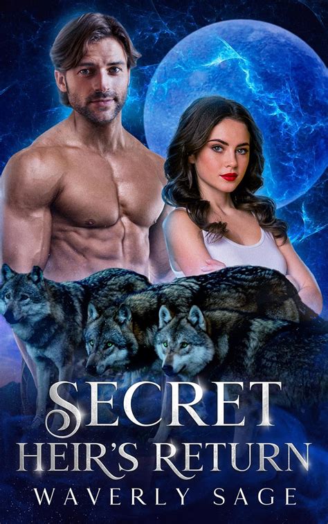 Secret Heirs Return A Werewolf Shifter Enemies To Lovers Romance