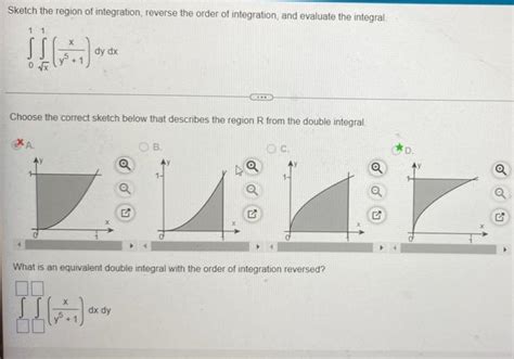 Solved Sketch The Region Of Integration Reverse The Order Chegg