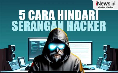 Infografis Cara Hindari Serangan Hacker Lazarus