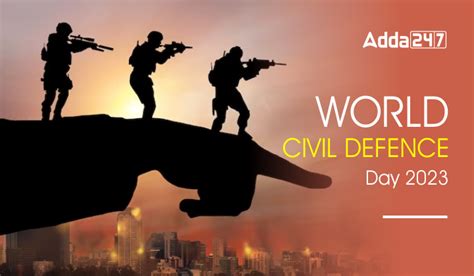 World Civil Defence Day 2023 Theme History Significance