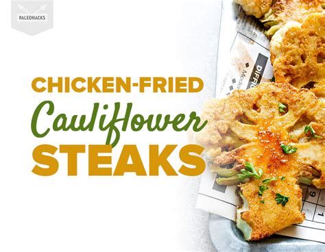 Chicken-Fried Cauliflower Steaks | Paleo, Gluten Free, Vegetarian