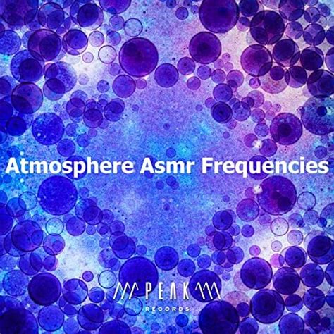 Play Atmosphere Asmr Frequencies by Atmosphere Asmr on Amazon Music