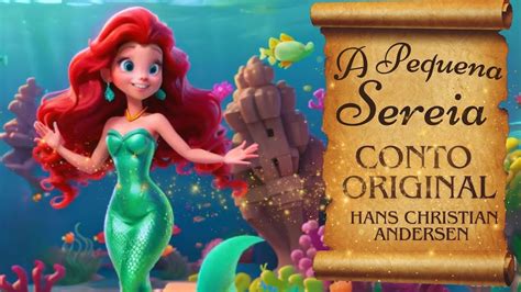 A Pequena Sereia Hist Ria Completa Conto Original De Hans Christian