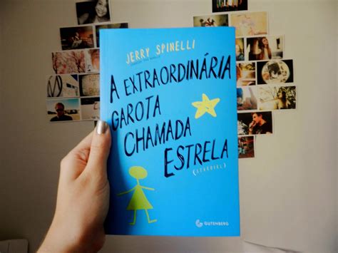 O Grande Talvez Resenha A Extraordinária Garota Chamada Estrela