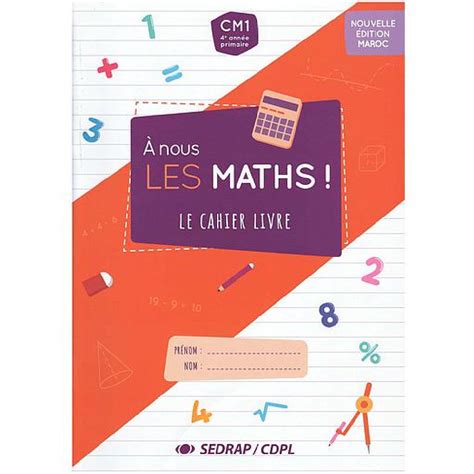 A Nous Les Maths Cm Fichier De L Eleve Adapte Maroc Dar Soulami Al