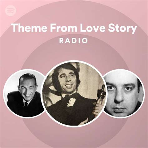 Theme From Love Story Radio Spotify Playlist