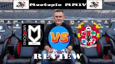 Mk Dons Vs Tranmere Rovers Review Youtube