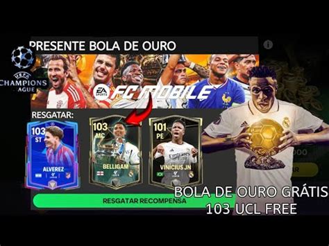 RESGATE HOJE RECOMPENSAS BOLA DE OURO E GER 103 DA UCL GRÁTIS P