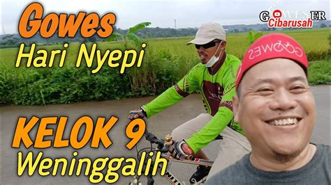 Gowes Hari Nyepi Kelok Weninggalih Jonggol Youtube