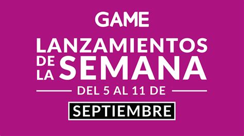 Lanzamientos De La Semana Del Al De Septiembre Game