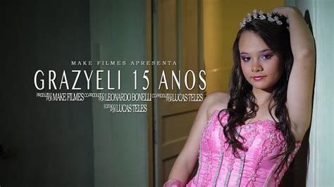 Trailer Grazyeli 15 Anos Youtube