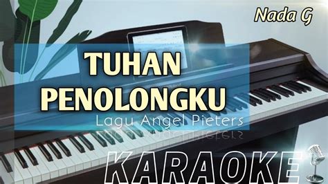 TUHAN PENOLONGKU Nada G Angel Pieters Karaoke Rohani Kristen YouTube