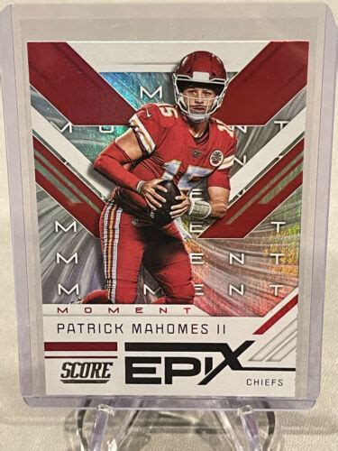 Patrick Mahomes II 2019 Panini Score Epix Moment EM 3 Kansas City