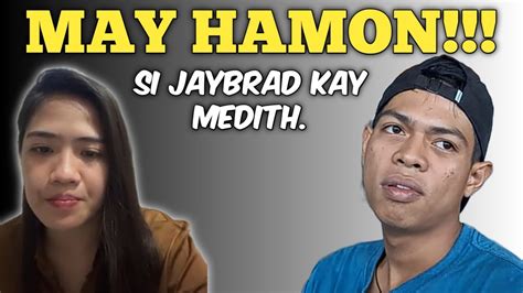 Jaybrad May Matinding Hamon Kay Medith Papatulan Niya Kaya Youtube