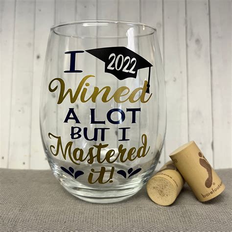 I Wined A Lot But I Mastered It Wine Glass College Graduation T