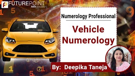 Vehicle Numerology Numerology Professional Course By Deepika Taneja