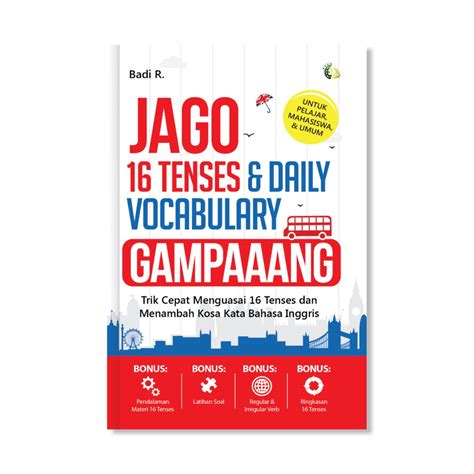 Jual Buku Bahasa Inggris Jago 16 Tenses And Daily Vocabulary Gampaaang