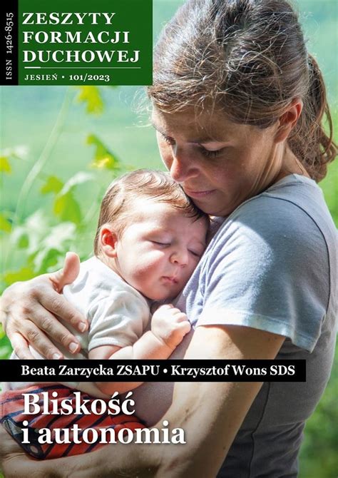 Zeszyty Formacji Duchowej Nr Blisko Beata Zarzycka Zsapu