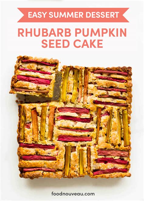 Rhubarb Pumpkin Seed Cake - Food Nouveau