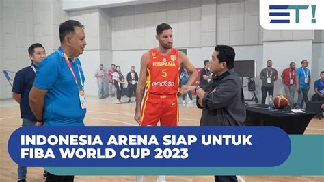 Indonesia Arena Siap Untuk FIBA World Cup 2023 Fibaworldcup Fiba