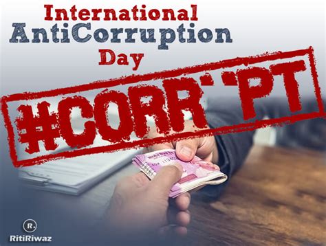 International Anti Corruption Day Ritiriwaz