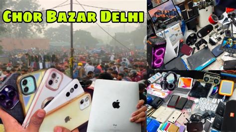 Delhi Ka Chor Bajar Chor Bazar Delhi Iphone Dslr Laptop Delhi Chor Bazaar Jama