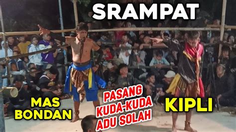 Ngajak Geger Adu Solah Pamungkas Mas Bondan Permadi Vs Kipli Original