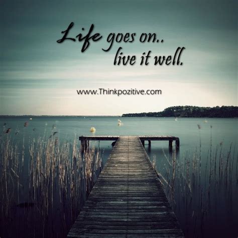 Life Goes On Quotes Shortquotescc