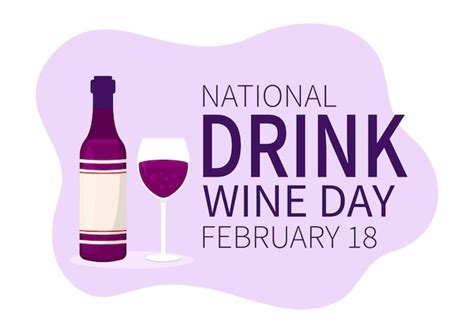 Premium Vector National Drink Wine Day On February 18 With Glass Of