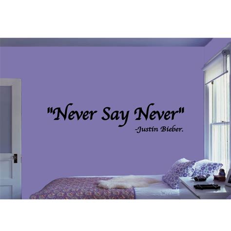 Never Say No Quotes. QuotesGram