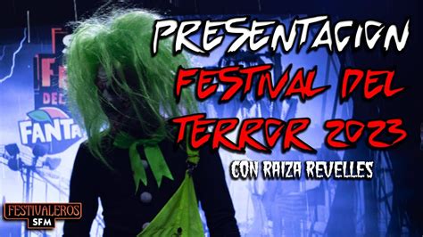 Presentaci N Festival Del Terror Con Raiza Revelles Youtube