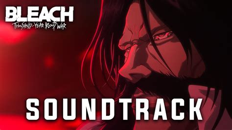 Bleach TYBW PART 3 EP1 Soundtrack Yhwach Faces The Soul King EPIC