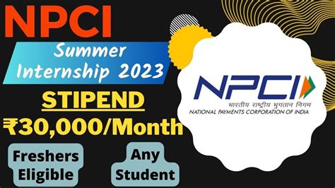 Npci Summer Internship Stipend Month Freshers Any