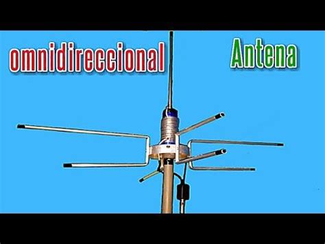 Elaborando Una Terrible Y Poderosa Antena Omnidireccional Tv Se Al