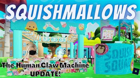 Squishmallows Roblox The Human Claw Machine For Tier 3 Squishmallow