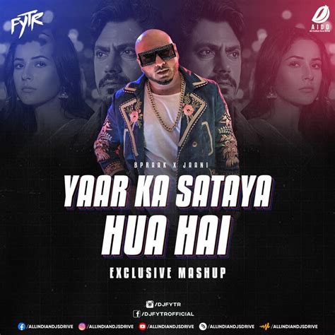 Yaar Ka Sataya Hua Hai (Mashup) - DJ FYTR Free Download