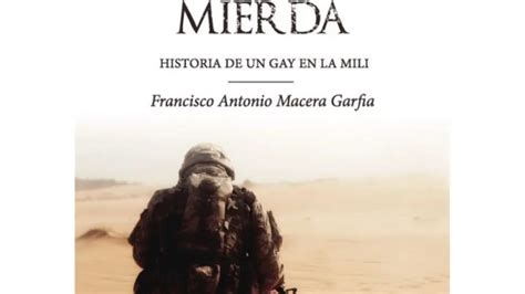 Recluta De Mierda Historias De Un Gay En La Mili