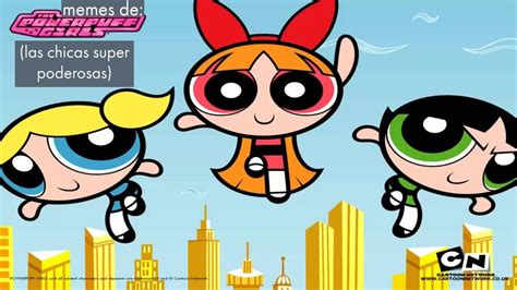 Los Mejores Memes De Las Chicas Super Poderosas Youtube