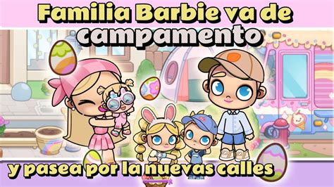 Familia Barbie Va De Campamento Y Pasea Por La Nueva Calle De Avatar