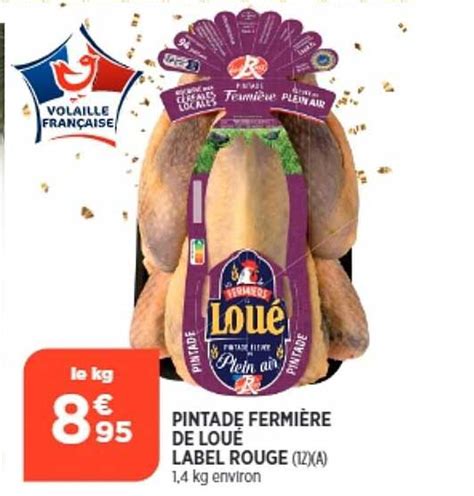 Offre Pintade Fermi Re Label Rouge Igp Pr Te Cuire De Lou Chez Super U