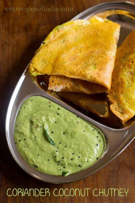 Coriander Coconut Chutney Recipe For Idli Dosa Uttapam Upma