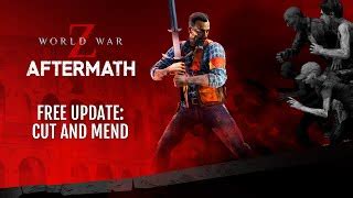 World War Z Aftermath Gameplay Overview Trailer