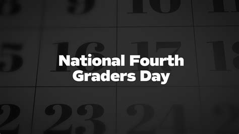 National Fourth Graders Day List Of National Days