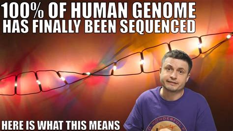 The Entire Human Genome Finally Sequenced Here S What This Means YouTube