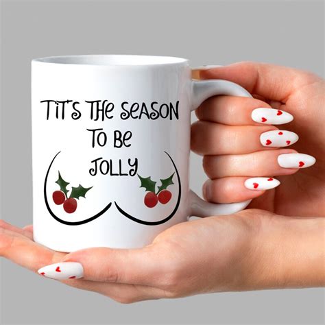 Tits Mug Christmas Coffee Mug Funny Christmas Mug Rude Mug Etsy