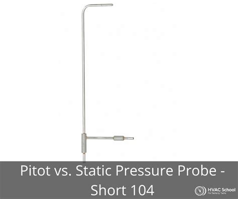 Pitot Vs Static Pressure Probes Short 104 Hvac School